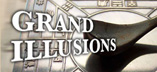 grand illusions
